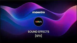 maestro SFX @beatovenai - How to create Sound Effects for your content