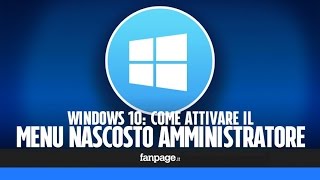 Windows 10: come riattivare l&#39;utente nascosto Amministratore