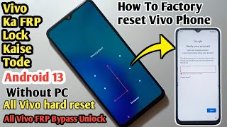 Vivo ke Phone ka Lock Kaise Tode || Vivo Ka Frp Lock Kaise Tode || How To Factory Reset Vivo Phone