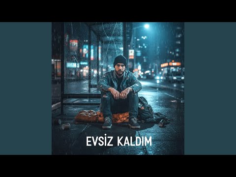 Evsiz Kaldım