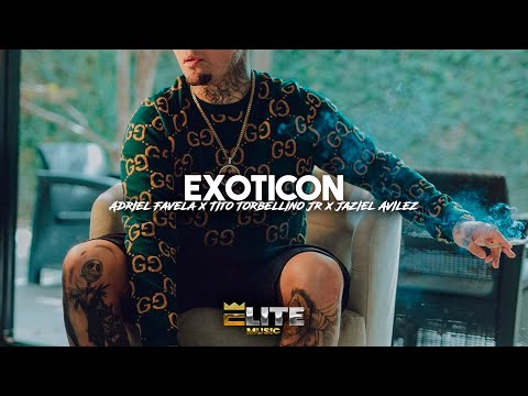 Adriel Favela X Tito Torbellino Jr X Jaziel Avilez - Exoticon (Estudio 2024)