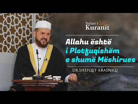 Allahu është i Plotfuqishëm e shumë Mëshirues - Dr. Shefqet Krasniqi