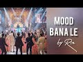 MOOD Ban Le New Bollywood Style Party ANTHEM Fun Dance Number Perfect For Dance Floor By Riz