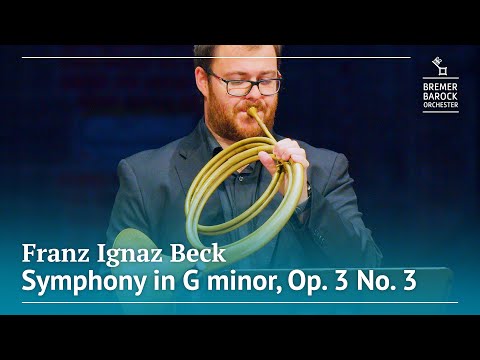 Franz Ignaz Beck: Symphony in G minor, Op. 3 No. 3