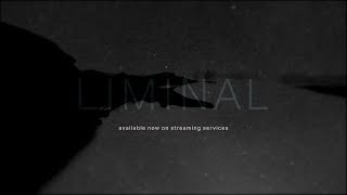 liminal [Full Album Stream]