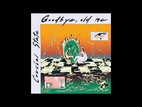 Goodbye old me - Crucial State - Within Reach