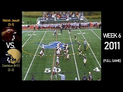 Walsh Jesuit Warriors (3-1) vs. Canisius Crusaders (N.Y.) (2-2) - 2011 Ohio HS Football (FULL GAME)