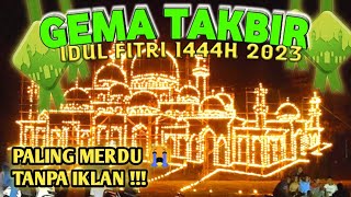 Download lagu LIVE TAKBIR MERDU TANPA MUSIC 24JAM || IDUL FITRI 1444H 1 SYAWAL 2023 mp3
