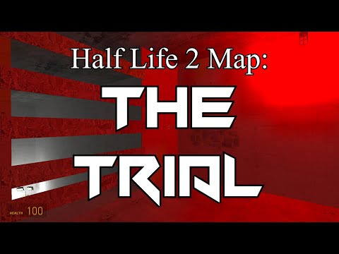 Half Life 2 Map: The Trial