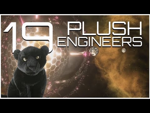 Stellaris - Giga-Plush-Engineers - Part 19 - Hyperscale Stellar Lifting
