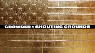Crowder. shouting grounds
