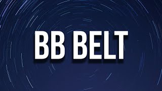 Ice Spice - BB Belt (Lyrics)