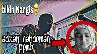Download lagu Adzan NADHOMAN | TINGGI😱 PONPES WALIBAROKAH mp3 Download lagu Adzan NADHOMAN | TINGGI😱 PONPES WALIBAROKAH mp3