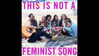 Saturday Night Live Cast - This Is a Feminist Song (feat. Ariana Grande)
