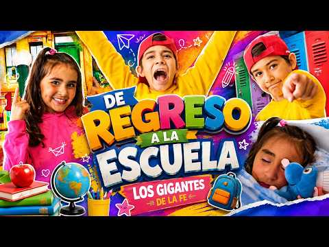 Regreso a la Escuela l Los Gigantes De La Fe
