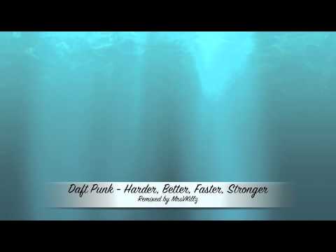 Daft Punk - Harder, Better, Faster, Stronger (Remix)
