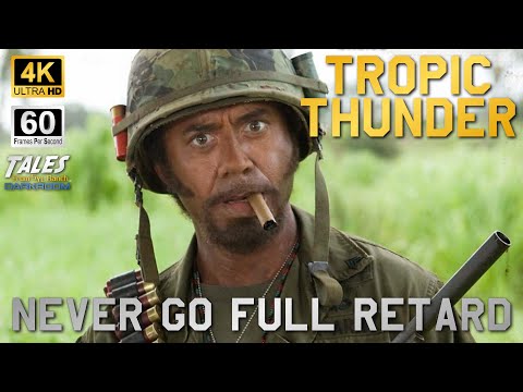TROPIC THUNDER: Never Go Full Retard (Remastered to 4K/60fps UHD) 👍 ✅ 🔔