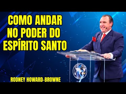 COMO ANDAR NO PODER DO ESPÍRITO SANTO - Rodney Howard-Browne