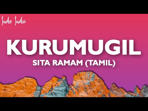 Kurumugil Lyrics  - Sita Ramam (Tamil) | Dulquer | Mrunal | Vishal | Hanu Raghavapudi
