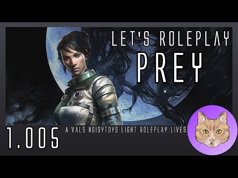 Let's Roleplay PREY (SRP): Through The Looking Glass :: 1.005 ✅