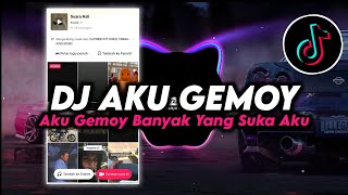 Download lagu DJ Aku Gemoy Banyak Yang Suka Aku Remix Viral TikTok Terbaru 2024 Full Bass mp3 Download lagu DJ Aku Gemoy Banyak Yang Suka Aku Remix Viral TikTok Terbaru 2024 Full Bass mp3