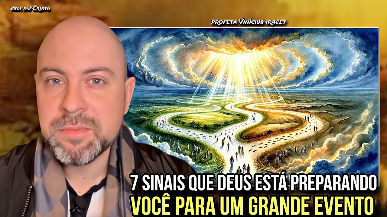 7 SIGNS THAT GOD IS PREPARING YOU FOR A BIG EVENT! - PROPHET VINÍCIUS IRACET