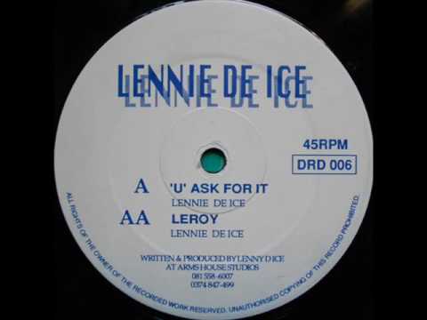 Lennie De Ice - U Ask For It