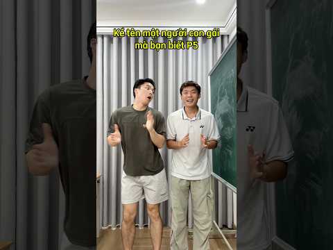 Hoàng Hôn | Đu Trend Kể Tên Người Con Gái Mà Bạn Biết P5 #Shorts