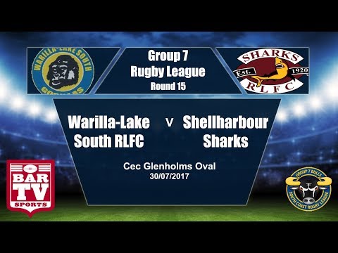 2017 Group 7 RL Round 15 Full Match Replay - Warilla-Lake South V Shellharbour Sharks