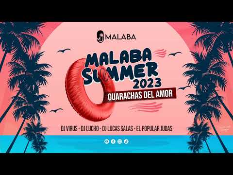 GUARACHAS DEL AMOR - Malaba Summer 2023 (Produccion Dj Virus)