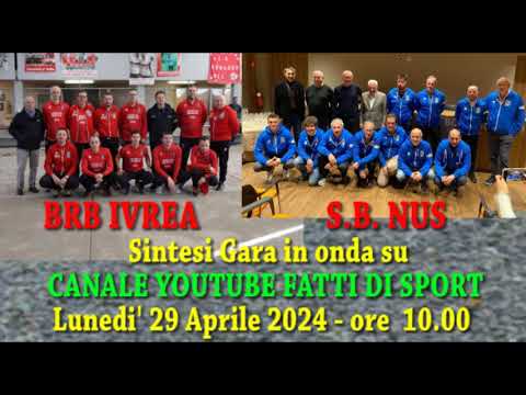 Bocce : Promo Riprese Video Gara  BRB Ivrea - S.B. Nus Campionato Serie A 2024