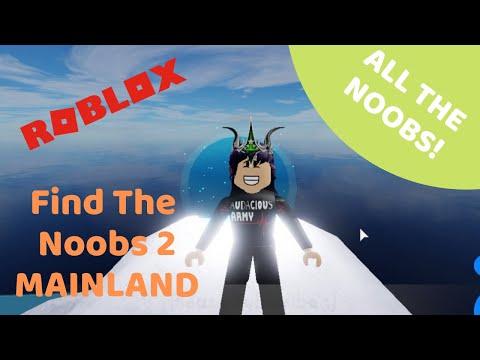 Mainland - Find The Noobs 2 - ROBLOX