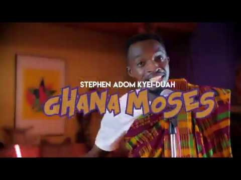 Odehyie Ba-{STEPHEN ADOM KYEI DUAH }GHANA MOSES