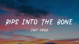 July/Child - Rips Into The Bone『It rips into the bone,rips into the bone』【動態歌詞Lyrics】