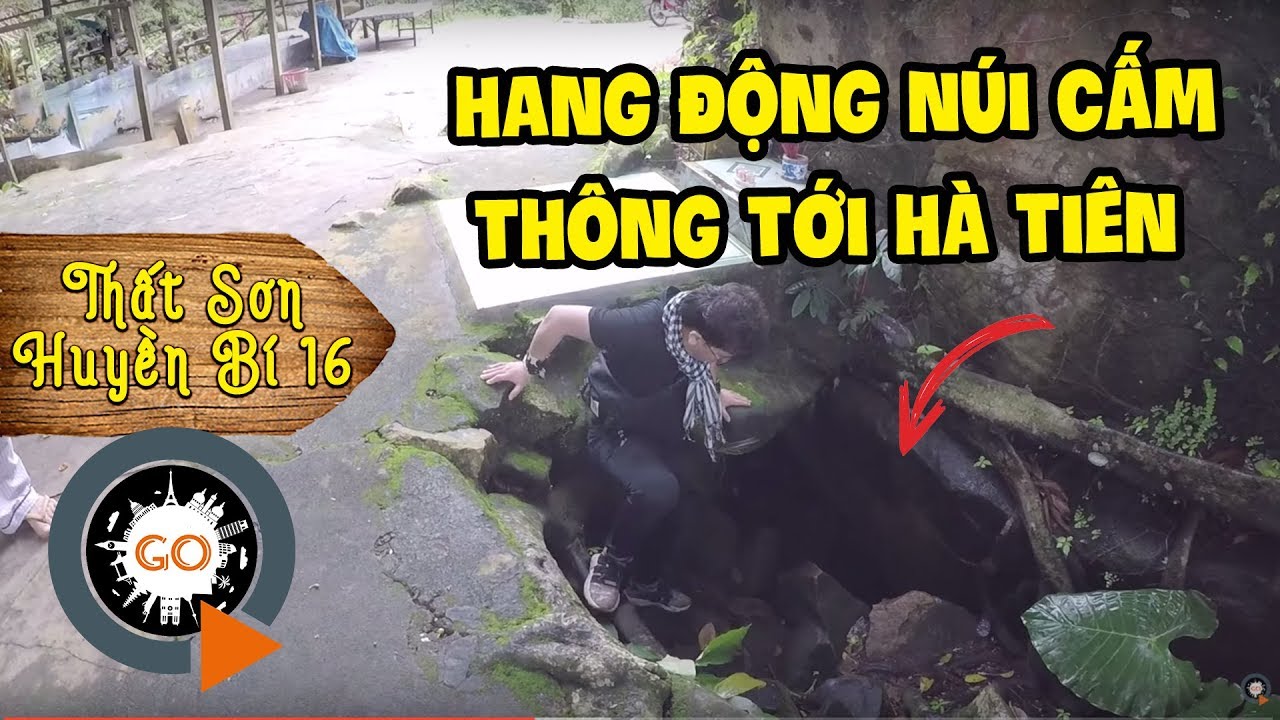 Chú Thắng gặp Mãng Xà ở Điện Kín - Giếng sâu thông tới Hà Tiên | THẤT SƠN HUYỀN BÍ 16 |Cave of Monks