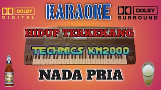 Download lagu KARAOKE PANBERS HIDUP TERKEKANG {NADA PRIA} || CHA CHA KN2000 mp3