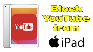 how to block YouTube from iPad