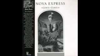 John Zorn - The ticket that exploded