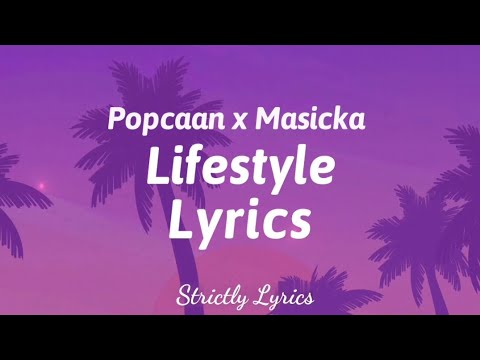Popcaan x Masicka - Lifestyle Lyrics | Strictly Lyrics