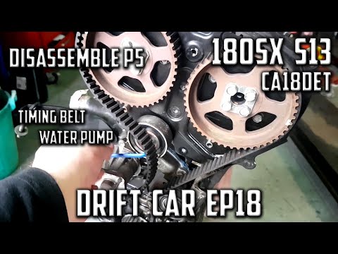 EP18 180sx CA18DET | Timing Belt, Water Pump | Drift Car Build
