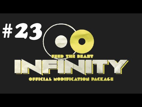 FTB Infinity E23 - Energy Core & Inondation de la vallée!