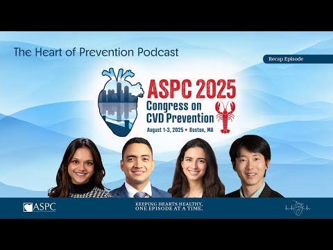 Exploring ASPC 2025: Innovations in Preventive Cardiology