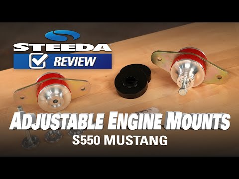 Steeda Mustang Adjustable Heavy Duty S550 Engine Mounts | Review