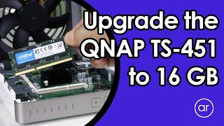 How to Upgrade the QNAP TS-451 to 16GB of Memory