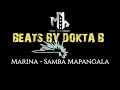 Marina - Samba Mapangala | Official Instrumental by Dokta B | 2021
