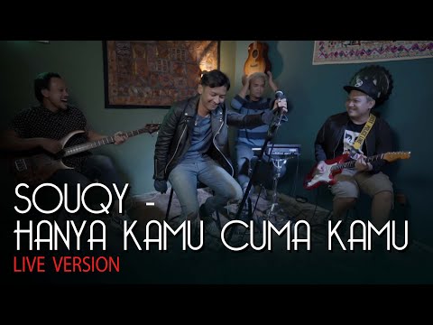 Hanya Kamu Ya Cuma Kamu - Souqy