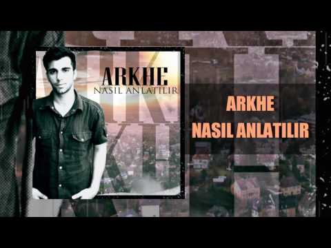 Arkhe - NASIL ANLATILIR