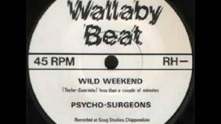 Psycho Surgeons - Wild Weekend