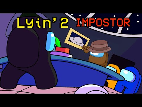 Lyin' 2 Impostor (CG5 X GatoPaint)(Mashup)