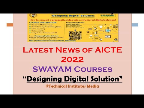 SWAYAM Course | AICTE | 2022 | Designing Digital Solution | About Latest Information